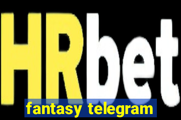 fantasy telegram